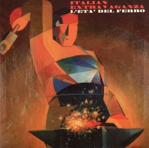 Italian Extravaganza - L'Età Del Ferro (CD)