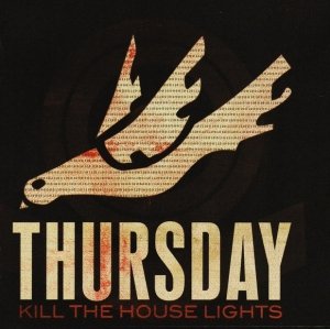 Thursday - Kill The House Lights (CD+DVD)