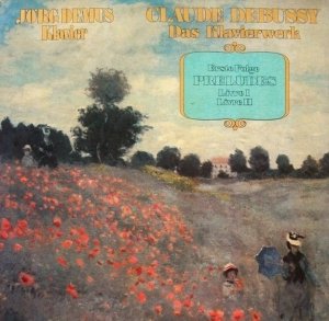 Jörg Demus , Claude Debussy - Das Klavierwerk : Erste Folge Préludes Livre I, Livre II (2LP)