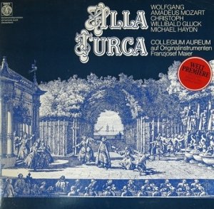 W.A. Mozart, C.W. Gluck, M. Haydn; Collegium Aureum, Franzjosef Maier - Alla Turca (LP)