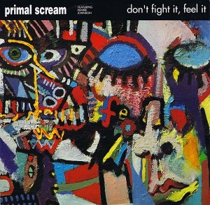 Primal Scream Featuring Denise Johnson - Don't Fight It, Feel It (12'')