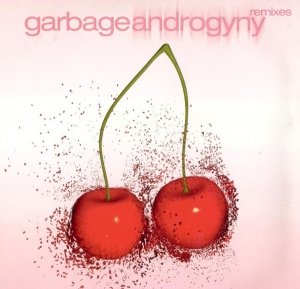 Garbage - Androgyny Remixes (12'')