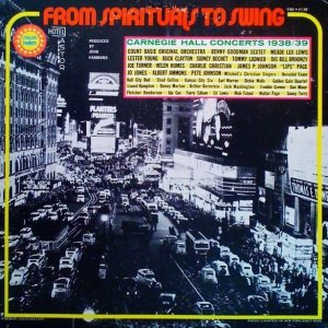 From Spirituals To Swing - Carnegie Hall Concerts 1938/39 (2LP)