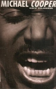 Michael Cooper - Get Closer (MC)