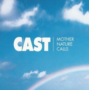Cast - Mother Nature Calls (CD)