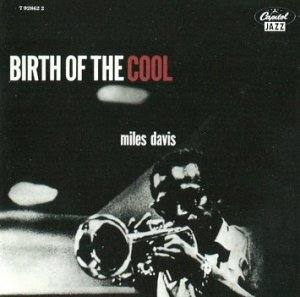 Miles Davis - Birth Of The Cool (CD)