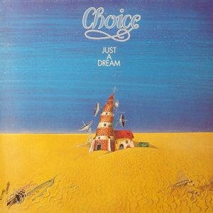 Choice - Just A Dream (LP)