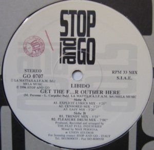 Libido - Get The F...R Outher Here (12'')