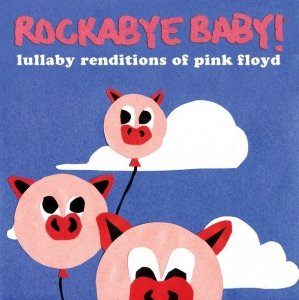 Michael Armstrong - Rockabye Baby! Lullaby Renditions Of Pink Floyd (CD)