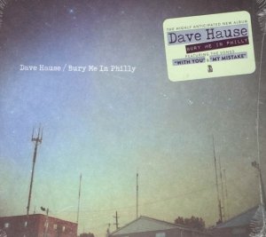 Dave Hause - Bury Me In Philly (CD)