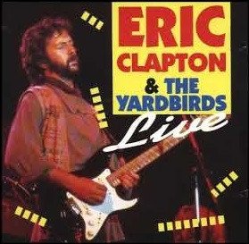 Eric Clapton And The Yardbirds - Live (CD)