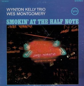 Wynton Kelly Trio, Wes Montgomery - Smokin' At The Half Note (LP) 