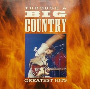 Big Country - Through A Big Country - Greatest Hits (LP)