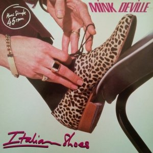 Mink DeVille - Italian Shoes (12'')