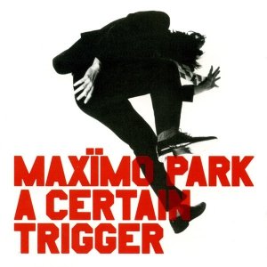 Maxïmo Park - A Certain Trigger (CD)