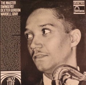 Dexter Gordon, Wardell Gray - The Master Swingers! (LP) 