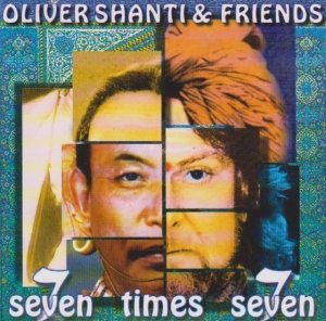 Oliver Shanti & Friends - Seven Times Seven (CD)