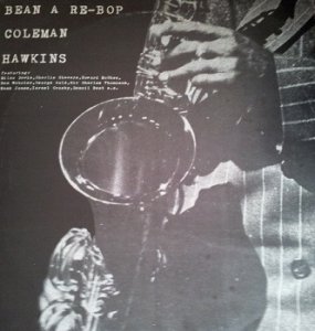 Coleman Hawkins - Bean A Re-Bop (LP)