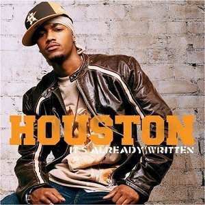 Houston - It's Already Written (CD)