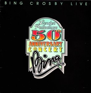 Bing Crosby - Bing Crosby Live - London Palladium 50th Anniversary Concert (2LP)