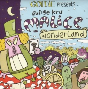 Goldie Presents Rufige Kru - Malice In Wonderland (CD)