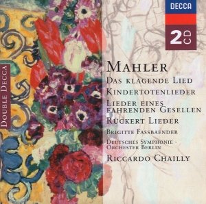 Gustav Mahler, Riccardo Chailly - Das Klagende Lied, Kindertotenlieder, Lieder Eines Fahrenden Gesellen, Rückert Lieder (2CD)