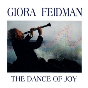 Giora Feidman - The Dance Of Joy (CD)
