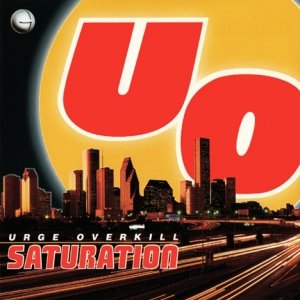 Urge Overkill - Saturation (CD)