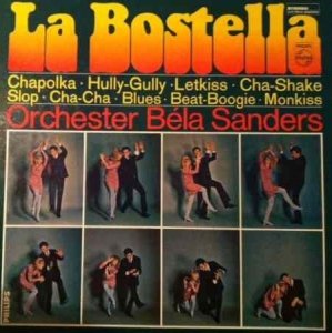 Orchester Béla Sanders - La Bostella (LP)