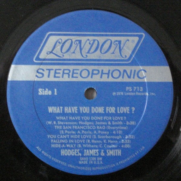 Hodges, James &amp; Smith - What Have You Done For Love? (LP)