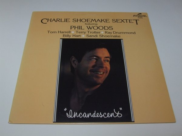 Charlie Shoemake Sextet Featuring Phil Woods - Incandescent (LP)