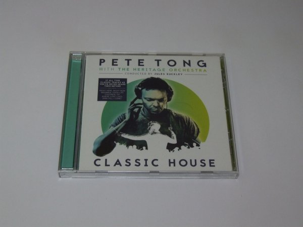 Pete Tong With The Heritage Orchestra Conducted By Jules Buckley - Classic House (CD)