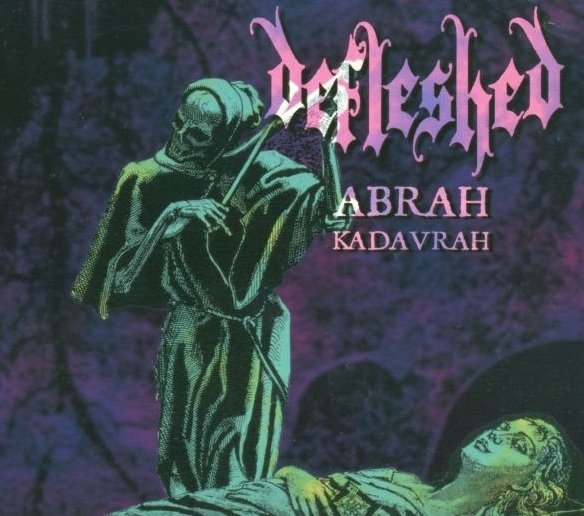 Defleshed - Abrah Kadavrah / Ma Belle Scalpelle (CD)