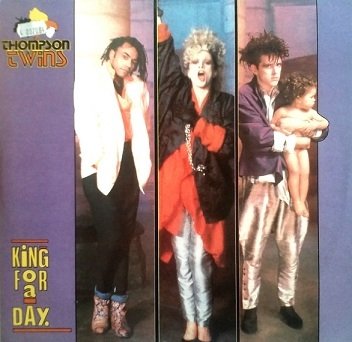Thompson Twins - King For A Day (12'')