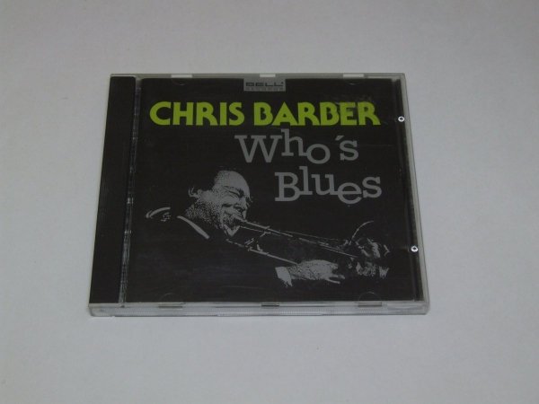 Chris Barber - Who's Blues (CD)