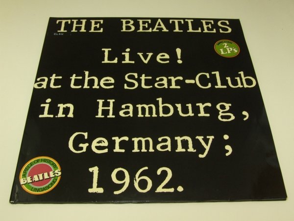 The Beatles - Live! At The Star-Club In Hamburg, Germany; 1962 (2LP)
