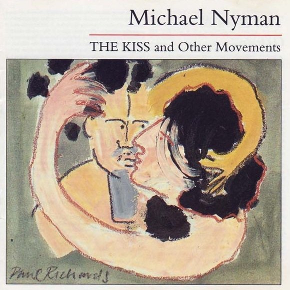 Michael Nyman - The Kiss And Other Movements (CD)