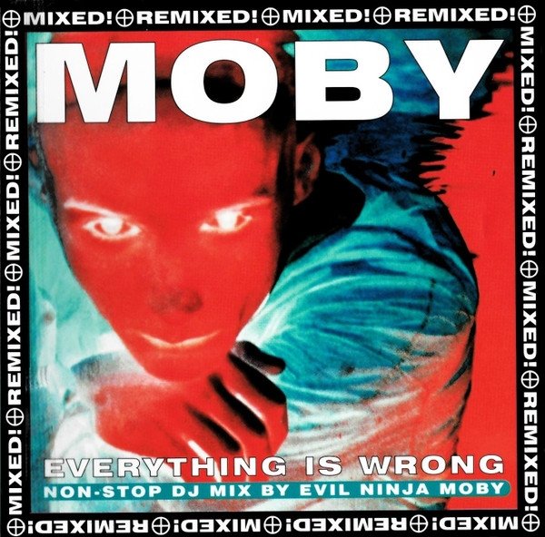 Moby - Everything Is Wrong (DJ Mix Album) (2CD)