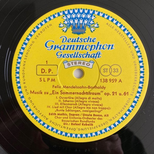 Mendelssohn-Bartholdy - Chor und Sinfonie-Orchester Des Bayerischen Rundfunks · Rafael Kubelik - Ein Sommernachtstraum (LP)