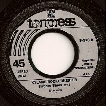 Kylans Rockorkester - Frihets Blues / Killarnas Fantom (7'')