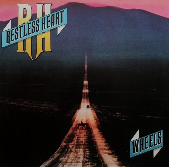 Restless Heart - Wheels (LP)