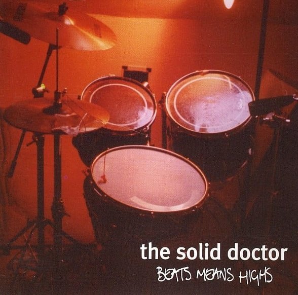 The Solid Doctor - Beats Means Highs (CD)