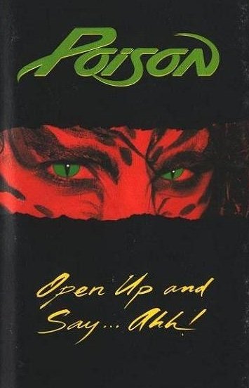 Poison - Open Up And Say ...Ahh! (MC)