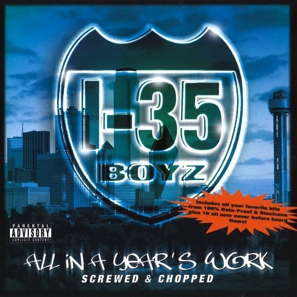 I-35 Boyz - All In A Year's Work (Screwed &amp; Chopped) (CD)