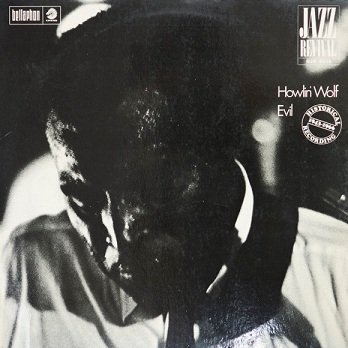 Howlin' Wolf - Evil (Moanin' In The Moonlight) (LP)