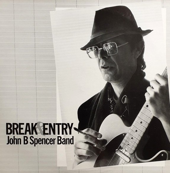John B. Spencer Band - Break &amp; Entry (LP)
