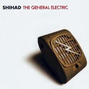Shihad - The General Electric (CD)