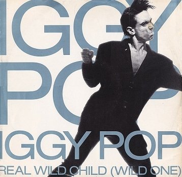 Iggy Pop - Real Wild Child (Wild One) (12'')