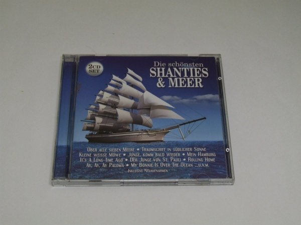 Die Schönsten Shanties &amp; Meer (2CD)