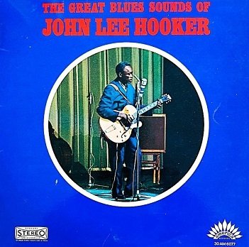 John Lee Hooker - The Great Blues Sounds Of John Lee Hooker (LP)